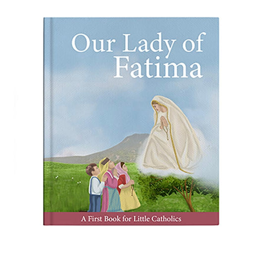 Little Catholics Series - Our Lady Of Fatima Book