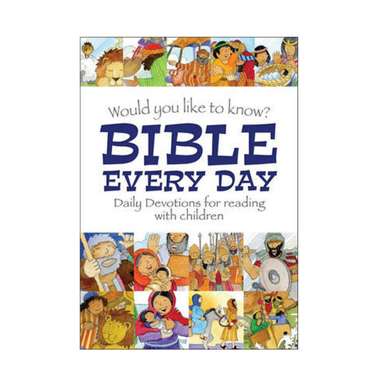 WOULD YOU LIKE TO KNOW BIBLE EVERY DAY
